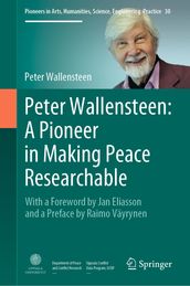 Peter Wallensteen: A Pioneer in Making Peace Researchable