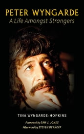 Peter Wyngarde: A Life Amongst Strangers