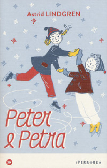 Peter e Petra e altri racconti - Astrid Lindgren