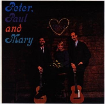 Peter, paul and mary - PAUL AND MARY PETER