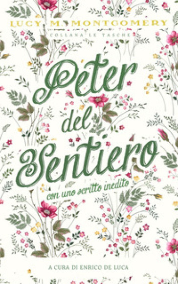 Peter del sentiero. Ediz. integrale - Lucy Maud Montgomery