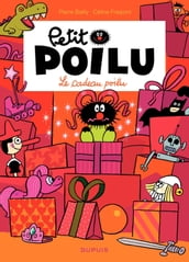 Petit Poilu - Tome 6 - Le cadeau poilu