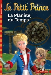 Le Petit Prince (Tome 1) - La Planète du Temps