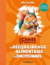 Petit cahier d exercices de rééquilibrage alimentaire et émotionnel