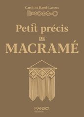 Petit précis de macramé