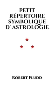 Petit répertoire symbolique d Astrologie