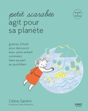 Petit scarabée agit pour la planète - méditer au quotidien avec son enfant et planter des graines d éveil-- activités & histoires pour les enfants de 5 à 12 ans