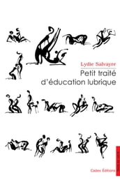 Petit traité d éducation lubrique