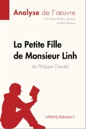La Petite Fille de Monsieur Linh de Philippe Claudel (Analyse de l oeuvre)