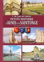 Petite Histoire d Aunis et de Saintonge