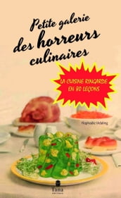 Petite galerie des horreurs culinaires