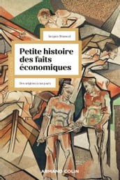 Petite histoire des faits économiques - 6e éd.