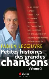 Petites histoires des grandes chansons