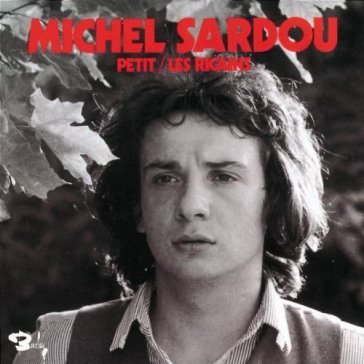 Petit/les ricains - MICHEL SARDOU