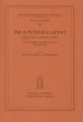 Per il Petrarca latino. Opere e traduzioni nel tempo. Atti del Convegno internazionale (Siena, 6-8 aprile 2016)