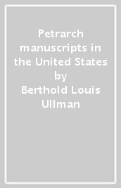 Petrarch manuscripts in the United States