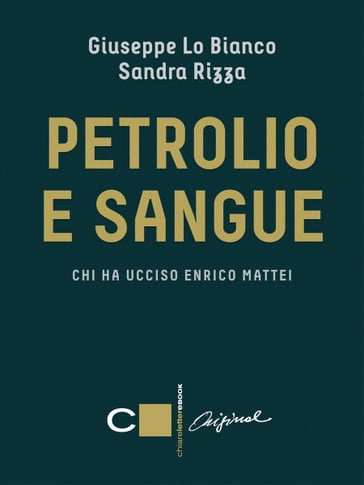 Petrolio e sangue - Giuseppe Lo Bianco - Sandra Rizza