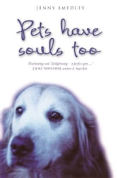 Pets Have Souls Too