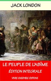 Le Peuple de l Abîme (Annoté) enrichi d une biographie