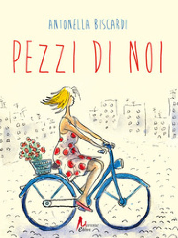 Pezzi di noi - Antonella Biscardi