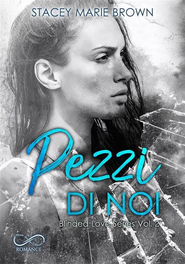 Pezzi di noi - Stacey Marie Brown