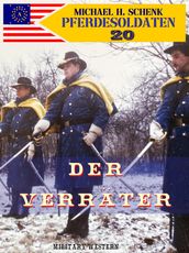 Pferdesoldaten 20 - Der Verräter