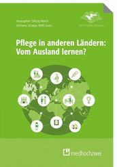 Pflege in anderen Ländern: Vom Ausland lernen