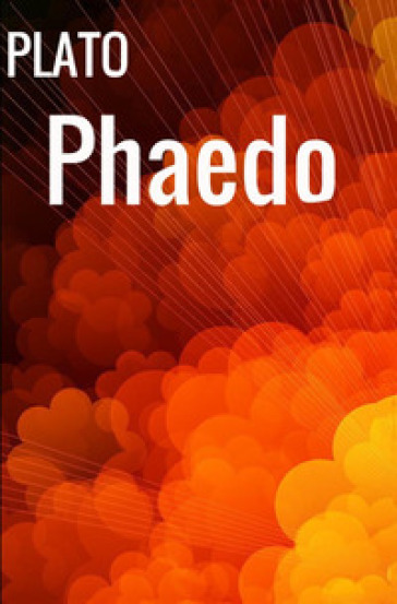 Phaedo - Platone | 