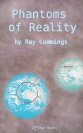 Phantoms of Reality