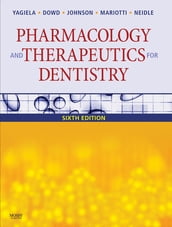 Pharmacology and Therapeutics for Dentistry - E-Book