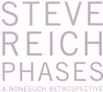 Phases (box) - Steve Reich