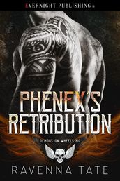 Phenex s Retribution