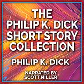 Philip K. Dick Short Story Collection, The