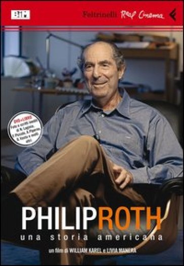 Philip Roth. Una storia americana. Con DVD - William Karel - Livia Manera