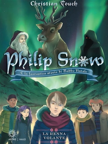 Philip Snow e la fantastica storia di Babbo Natale - Christian Touch