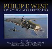 Philip E West Aviation Masterworks