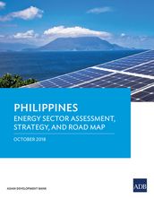 Philippines: Energy Sector Assessment, Strategy, and Road Map