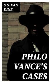 Philo Vance s Cases