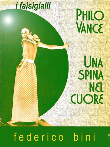 Philo Vance - Una spina nel cuore - Federico Bini