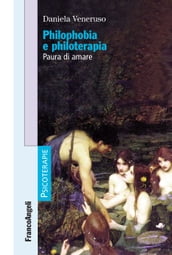 Philophobia e philoterapia