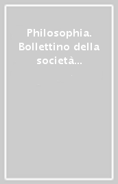 Philosophia. Bollettino della società italiana di storia della filosofia (2013). 7.