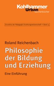 Philosophie der Bildung und Erziehung