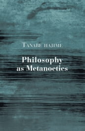 Philosophy as Metanoetics