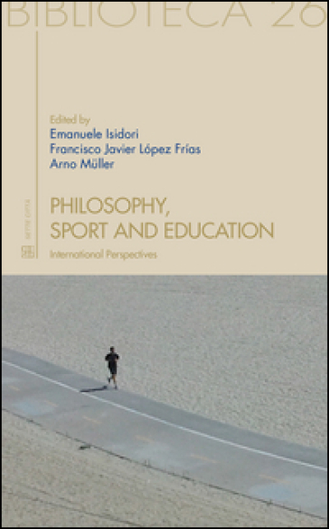 Philosophy, sport and education. International perspectives