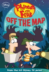 Phineas and Ferb: Off the Map