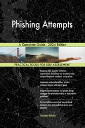 Phishing Attempts A Complete Guide - 2024 Edition