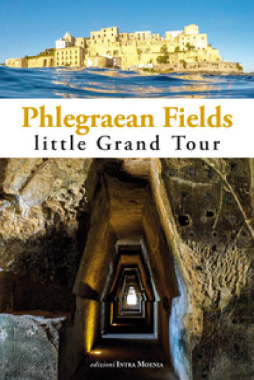 Phlegraean Fields. Little grand tour - Attilio Wanderlingh