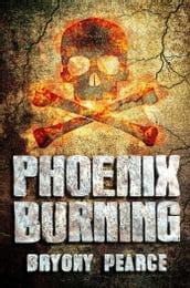 Phoenix Burning