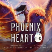 Phoenix Heart: Episodes 11-15