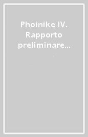 Phoinike IV. Rapporto preliminare sulle campagne di scavi e ricerche 2004-2006, Bologna 2007